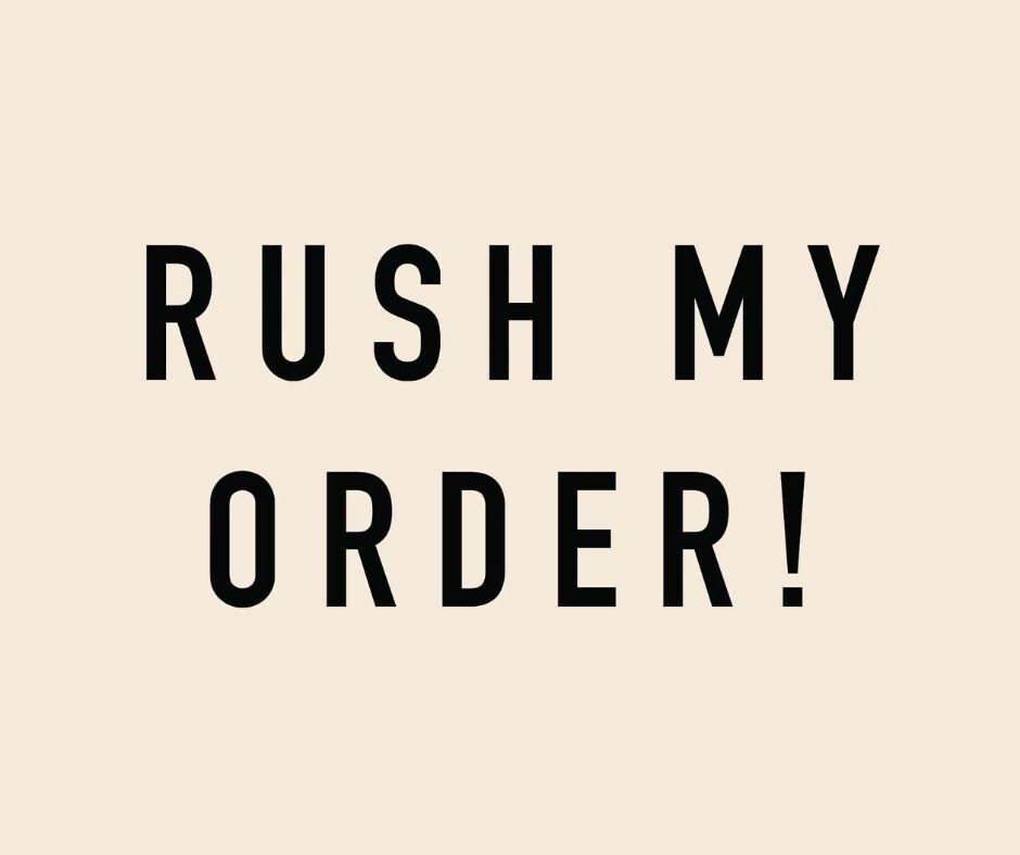 Rush My Order - Minidreams Decor